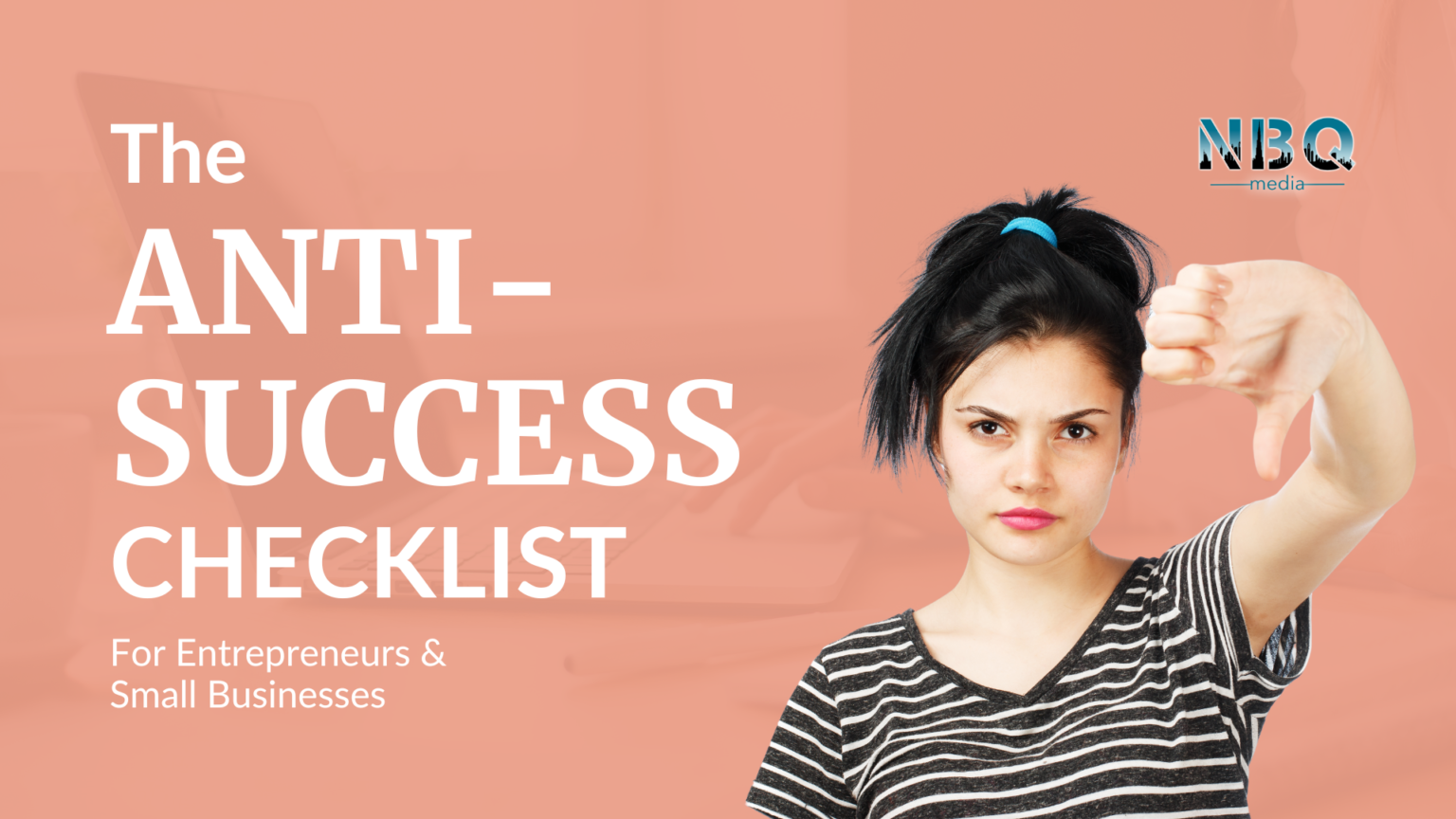 The Anti-success Checklist