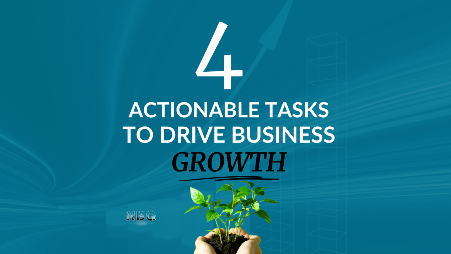 Tasks for business growth