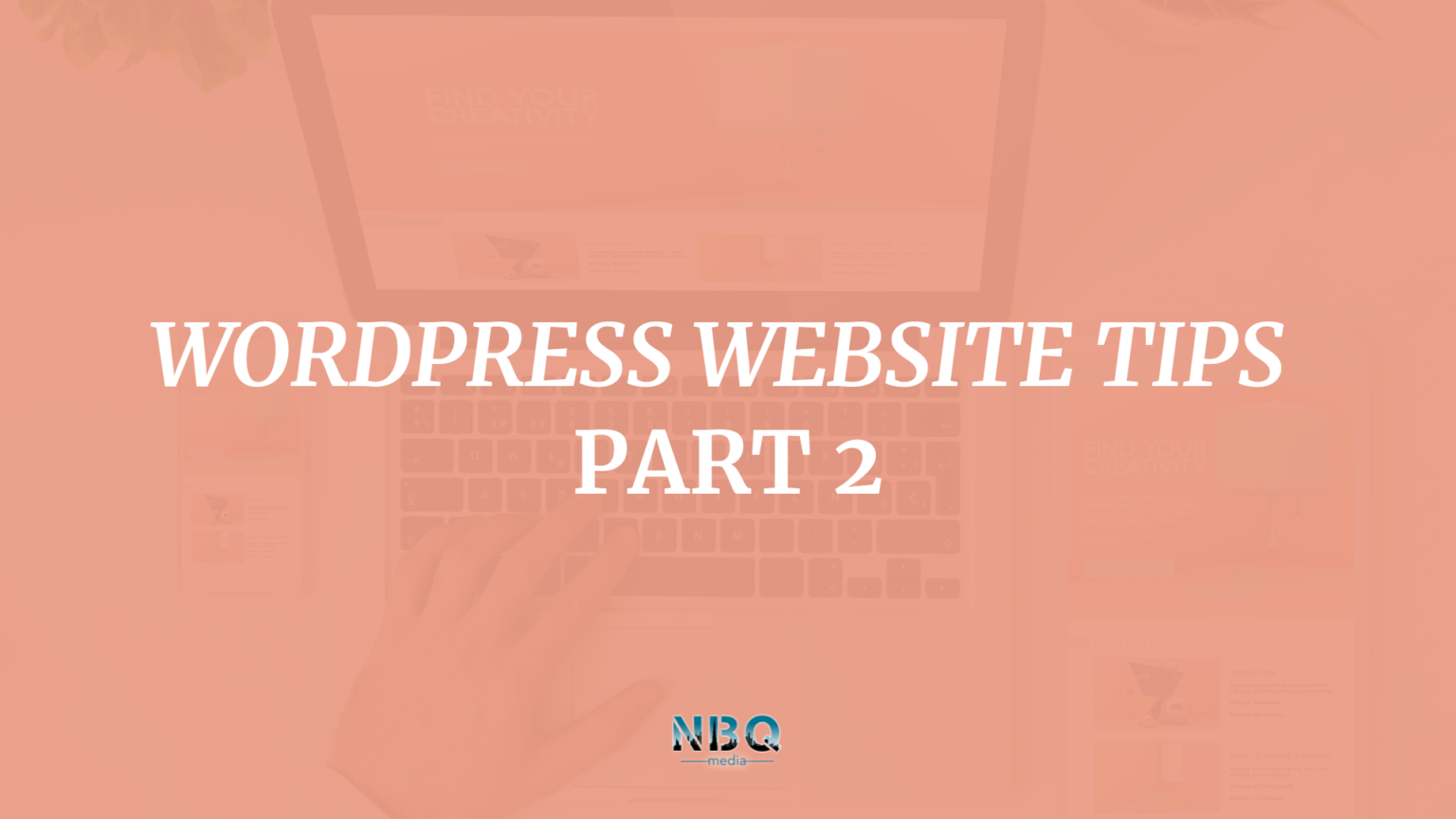 WordPress Website Tips - Part 2