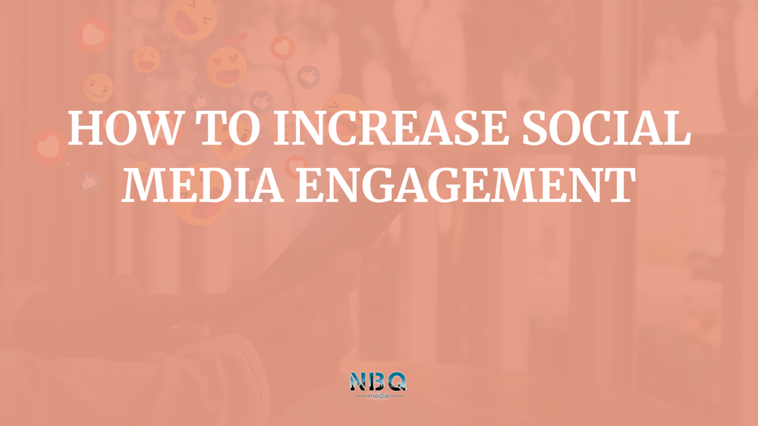 How to increase engagement